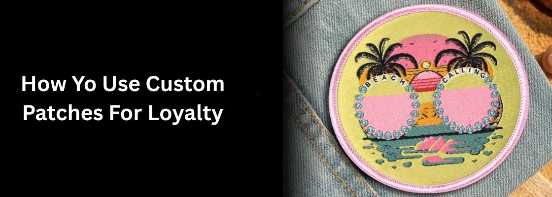 custom patches for loyalty