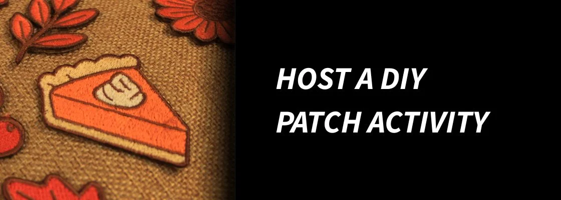 Host a DIY Patch Activity