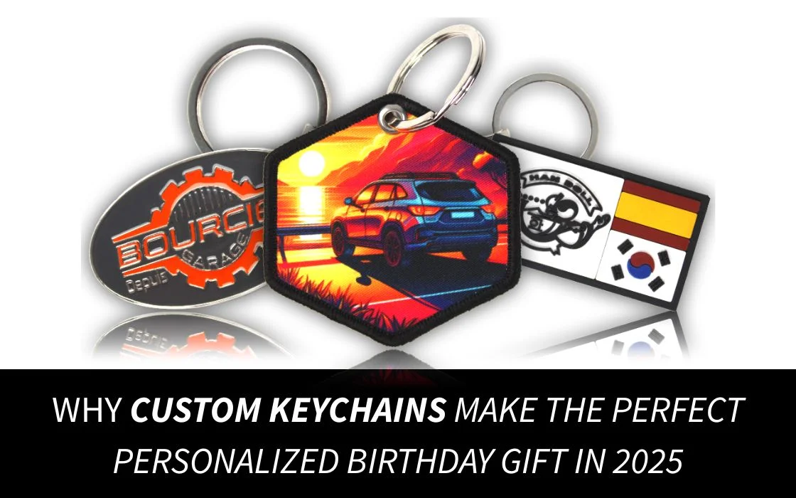 Why Custom Keychains Are the Perfect Birthday Gift in 2025