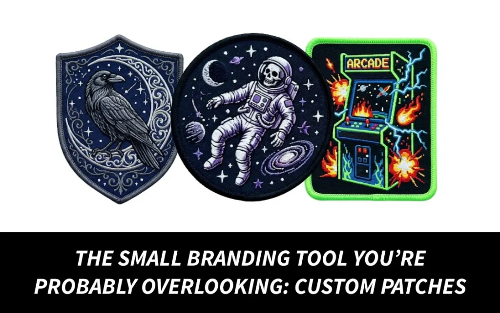 The Small Branding Tool You’re Probably Overlooking_ Custom Patches